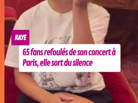 VIDEO : 65 fans refoul�s du concert de Raye �&hellip;
