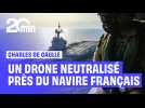 Un drone « probablement russe » à proximité du Charles-de-Gaulle neutralisé