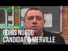 Municipales 2026 à Merville : en ville avec Boris Nugou, le candidat nous partage ses idées