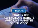 Il pirate 7 000 aspirateurs robots avec une manette de jeu vidéo