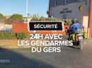 24h avec les gendarmes du Gers