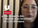 Une Rémoise collecte des cheveux pour les victimes de Crans-Montana
