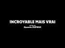 Incroyable mais vrai (Bande annonce)