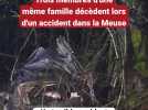 Trois membres d'une même famille décèdent lors d'un accident dans la Meuse