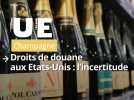 Champagne : l'incertitude concernant les droits de douane aux Etats-Unis