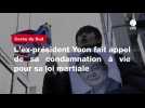VIDEO. Corée du Sud : l'ex-président Yoon fait appel de sa condamnation à vie pour sa loi martiale