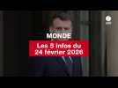 VIDÉO. Les 5 infos Monde du 24 février 2026