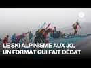 VIDEO. Le ski alpinisme, une formule qui fait débat aux JO