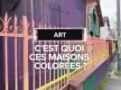 Art : c'est quoi ces maisons colorées ?