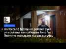 Un forcené blesse un policier avec un couteau, ses collègues font feu : l'homme menaçant n'a pas survécu