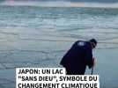Japon : un lac "sans dieu", symbole du changement climatique