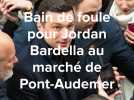 Bain de foule pour Jordan Bardella au marché de Pont-Audemer