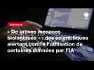 VIDEO. « De graves menaces biologiques » : des scientifiques alertent contre l'utilisation de certaines données par l'IA