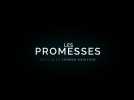 Les Promesses (Bande Annonce)