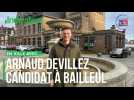 Bailleul : découvrez les idées du candidat Arnaud Devillez avec le format " En ville avec..."