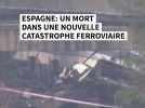 Nouvel accident de train en Espagne