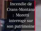 Incendie de Crans-Montana : Le patrimoine des époux Moretti scruté par la justice