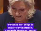 "Personne n'est obligé de s'enterrer avec pharaon", Le Pen tacle Macron et Lecornu