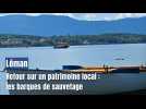 Léman : l'histoire d'un patrimoine local, la "petite barque" de sauvetage à Sciez