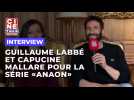 Guillaume Labbé et Capucine Malarre nous parle de la série "Anaon"