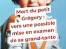 Justice - Le corbeau de l'affaire du petit Gregory réexaminé : la grande-tante à nouveau au centre des soupçons
