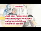 VIDÉO. Jugé pour l'assassinat de Nelly Ferron en Sarthe, son compagnon de 54 ans devant les assises