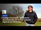 L'agricultrice maroillaise Nadège Drumont récompensée par le Parc naturel régional de l'Avesnois