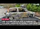 Une voiture brûlée sur le parking du collège Langevin à Romilly-sur-Seine
