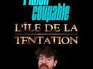 L'île de la tentation : plaisir coupable ou pas ?