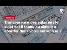 VIDÉO. Transparence des salaires : le sujet est-il tabou ou simple à aborder dans votre entreprise ?