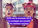 2026 est le nouveau 2016 : la nostalgie envahit les réseaux sociaux