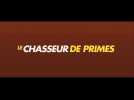 Le Chasseur de primes (Bande annonce)