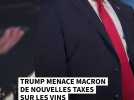 Trump menace Macron de nouvelles taxes sur les vins