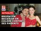 Les graves accusations de Brooklyn Beckham contre ses parents Victoria et David
