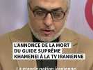 L'annonce de la mort du guide suprême Khamenei à la TV iranienne