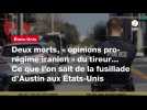 VIDEO. Deux morts, « opinions pro-régime iranien » du tireur... Ce que l'on sait de la fusillade d'Austin aux États-Unis
