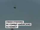 Crash d'avions de combat américains au Koweït