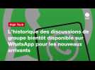 VIDEO. L'historique des discussions de groupe bientôt disponible sur WhatsApp pour les nouveaux arrivants
