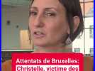 Attentats de Bruxelles: Christelle, victime des attentas, a rencontrer Mohamed Abrini, l'un des auteurs du drame