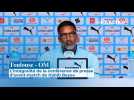 Toulouse - OM : l'intégralité de la conférence de presse d'avant-match de Habib Beye
