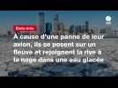 VIDÉO. À cause d'une panne de leur avion, ils se posent sur un fleuve et rejoignent la rive à la nage dans une eau glacée