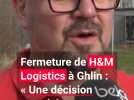 Fermeture de H&M Logistics à Ghlin : "Une décision purement scandaleuse"