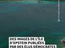 Des images de l'île d'Epstein, publiées par des élus démocrates
