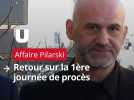 Affaire Pilarski : retour sur la 1ère journée du procès