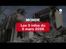 VIDÉO. Les 5 infos Monde du 5 mars 2026