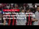 VIDÉO. FC Lorient - OGC Nice. À quelle heure et sur quelle chaîne suivre le quart de finale de Coupe de France ?
