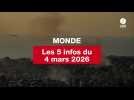 VIDEO. Les 5 infos Monde du 4 mars 2026