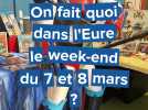 On fait quoi dans l'Eure le week-end du 7 et 8 mars 2026