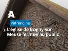 L'église de Bogny-sur-Meuse est fermée au public