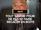 Nuit : tout savoir pour ne pas se faire recaler en boîte